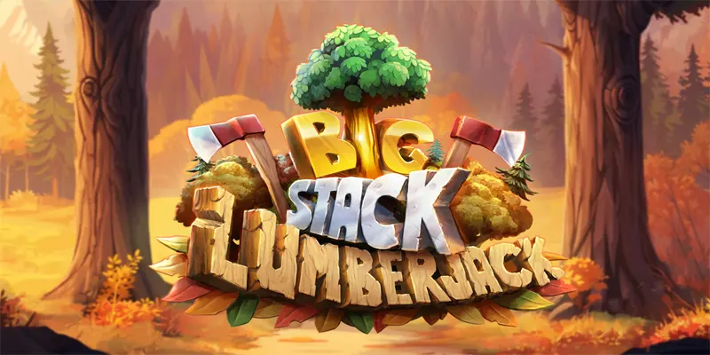 Big Stack Lumberjack Slot: Dive Into Thrilling Spins & Big Wins