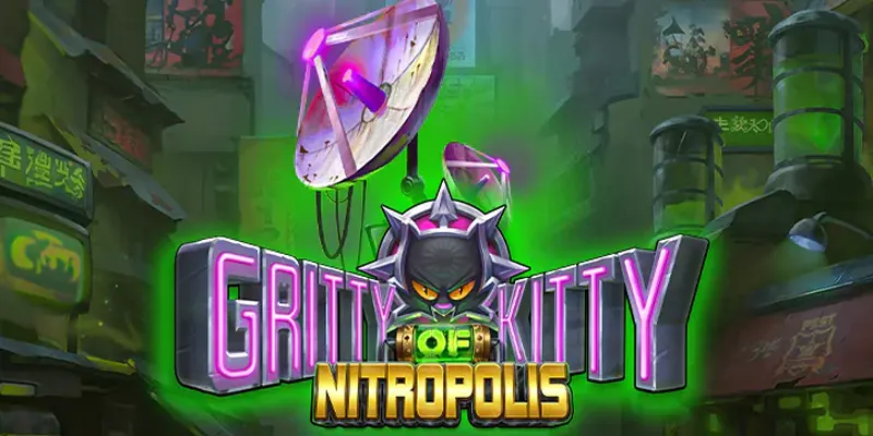 Gritty Kitty of Nitropolis Slot: Neon Thrills Await
